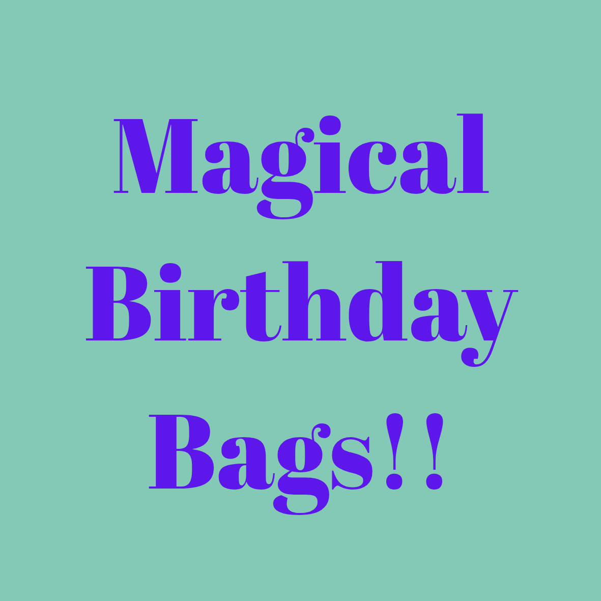Magical Birthday Bags